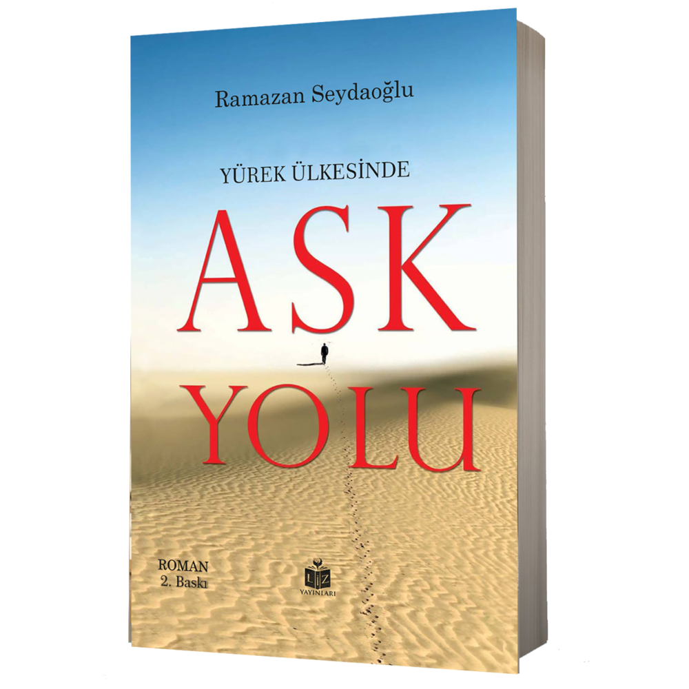 Yürek Ülkesinde Aşk Yolu / Ramazan Seydaoğlu