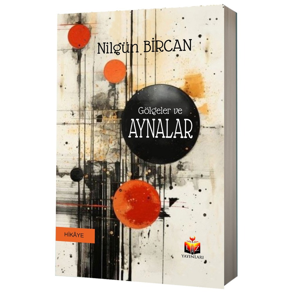 Gölgeler ve Aynalar / Nilgün Bircan