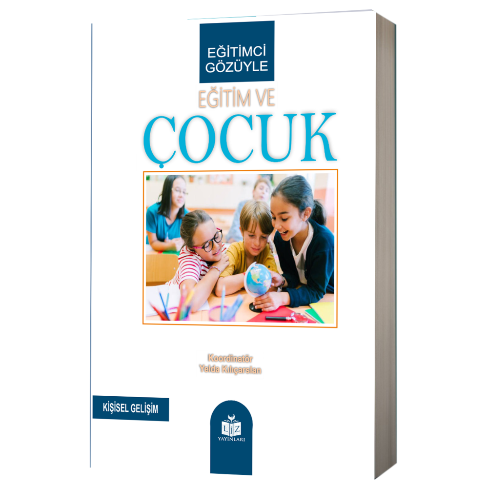 Eğitimci Gözüyle Çocuk / Yelda Kılıçarslan
