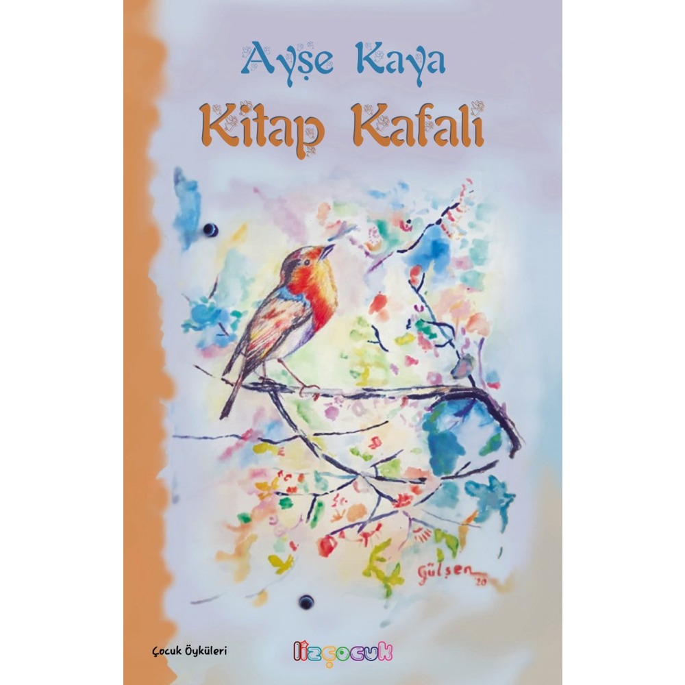 Kitap Kafalı / Ayşe Kaya (Çocuk/Öykü)