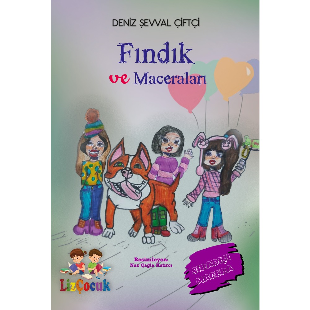 Fındık ve Maceraları / Deniz Şevval Çiftçi