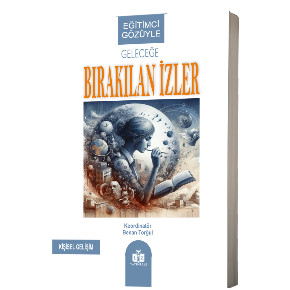 Geleceğe Bırakan İzler / Benan Turğul