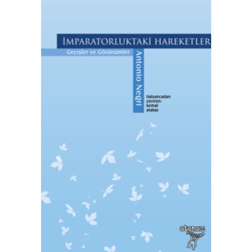 İmparatorluktaki Hareketler: Geçişler ve Görünümler