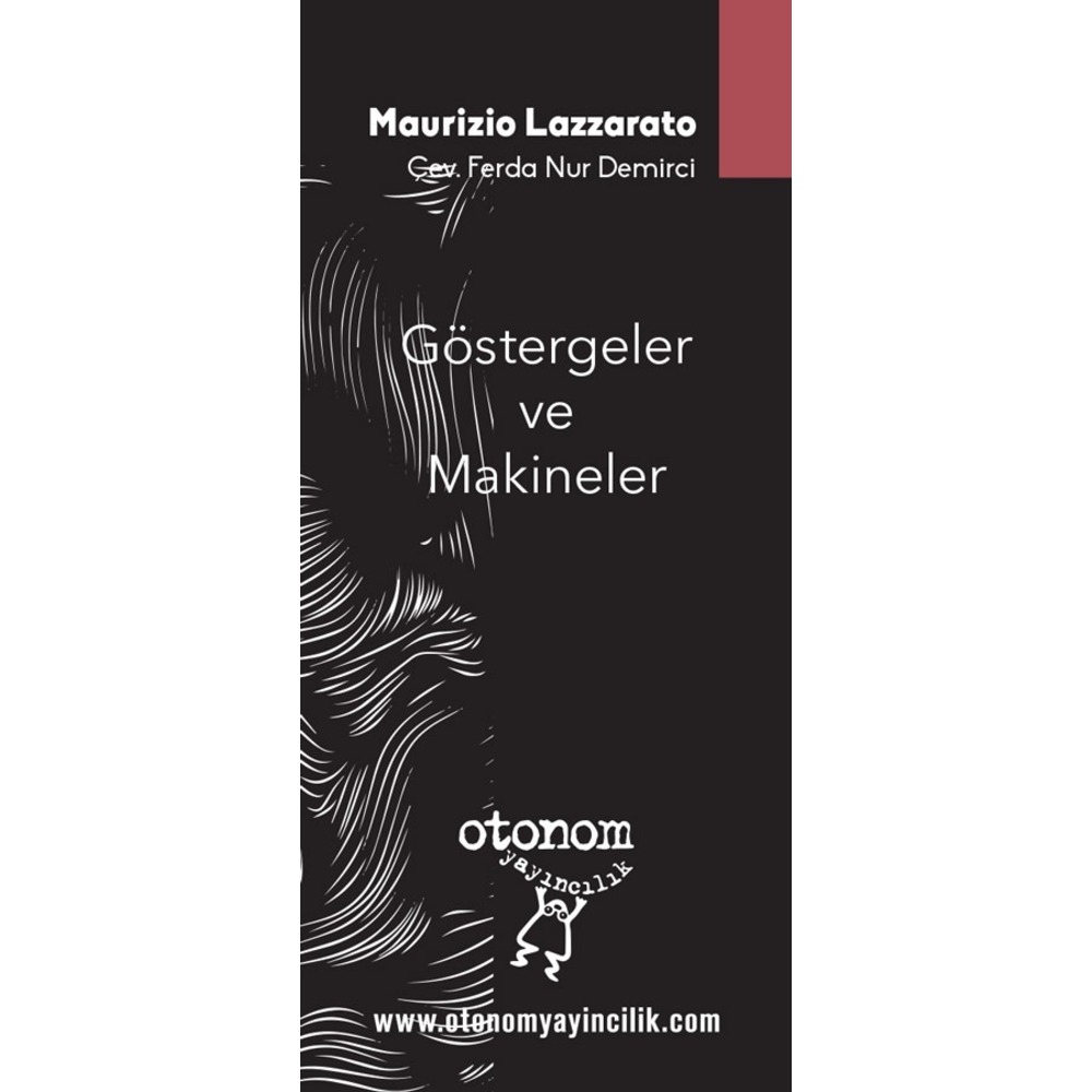 Göstergeler ve Makineler: Kapitalizm ve Öznellik Üretimi