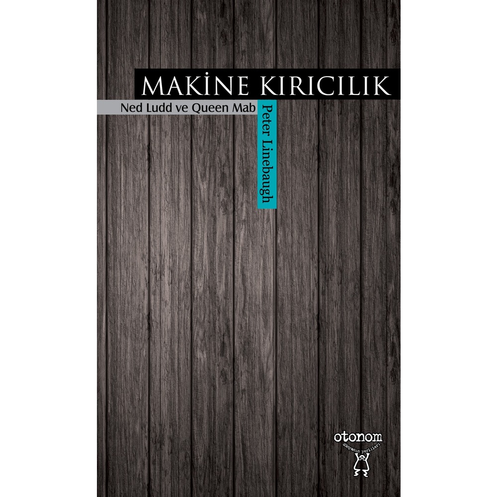 Makine Kırıcılık: Ned Ludd ve Queen Mab