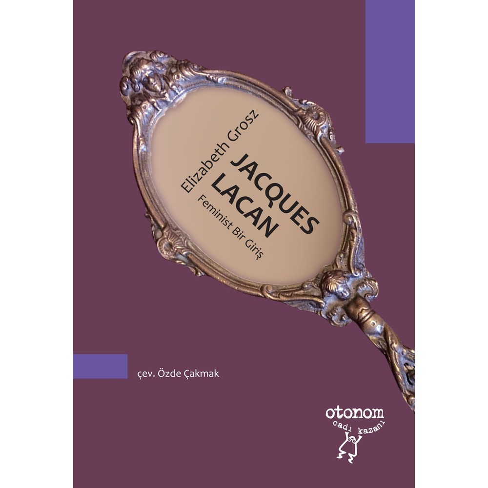 Jacques Lacan: Feminist Bir Giriş