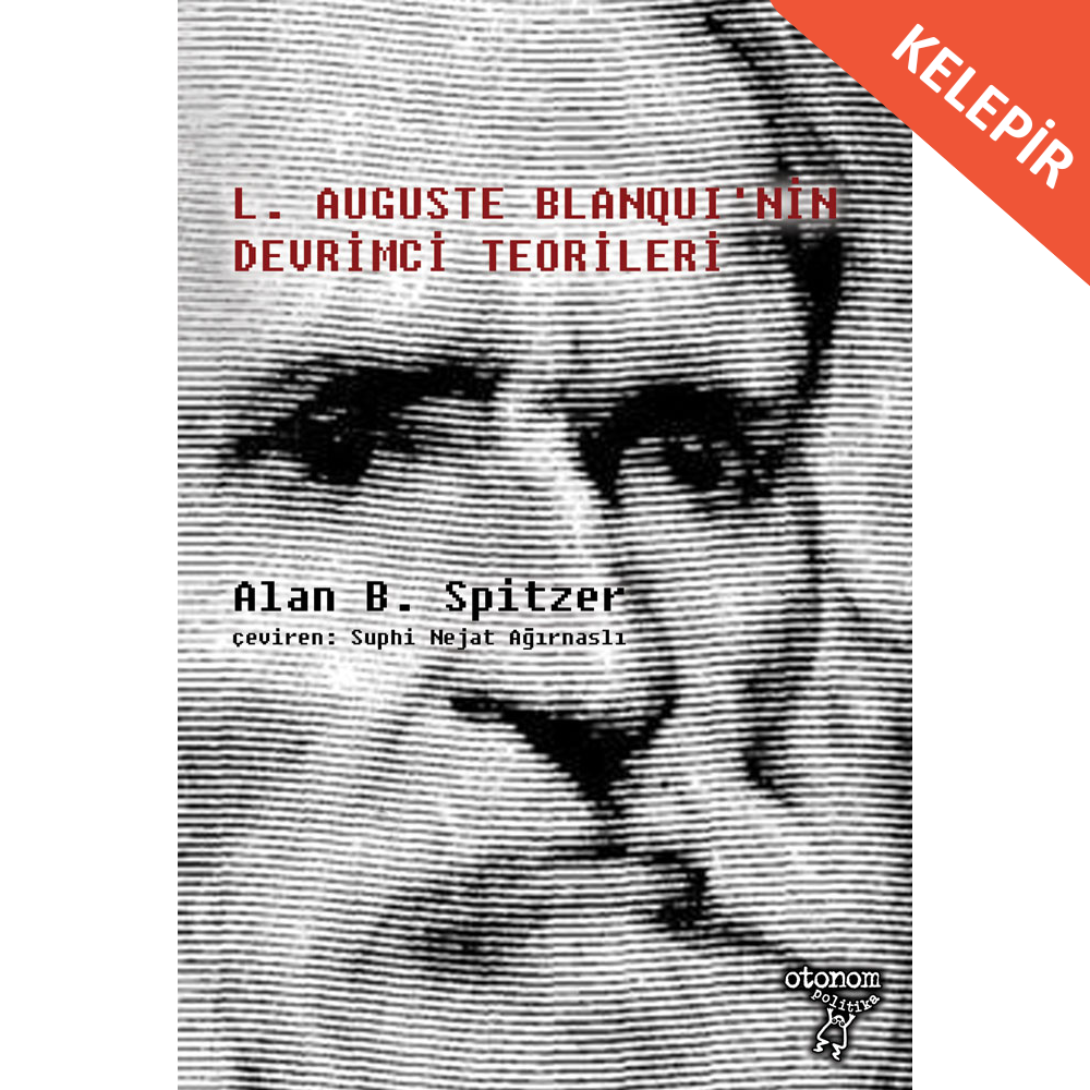 Louis Auguste Blanqui’nin Devrimci Teorileri