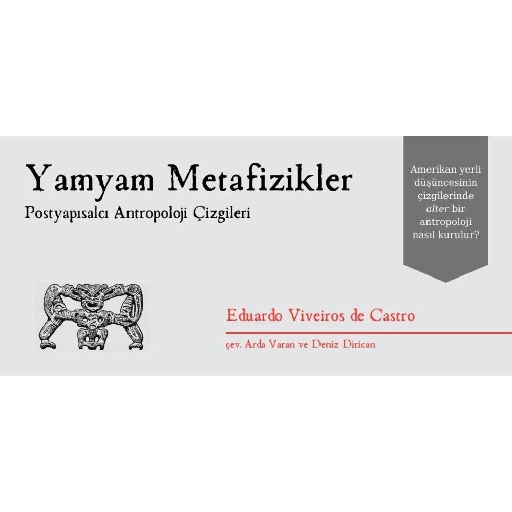 Yamyam Metafizikler: Postyapısalcı Antropoloji Çizgileri