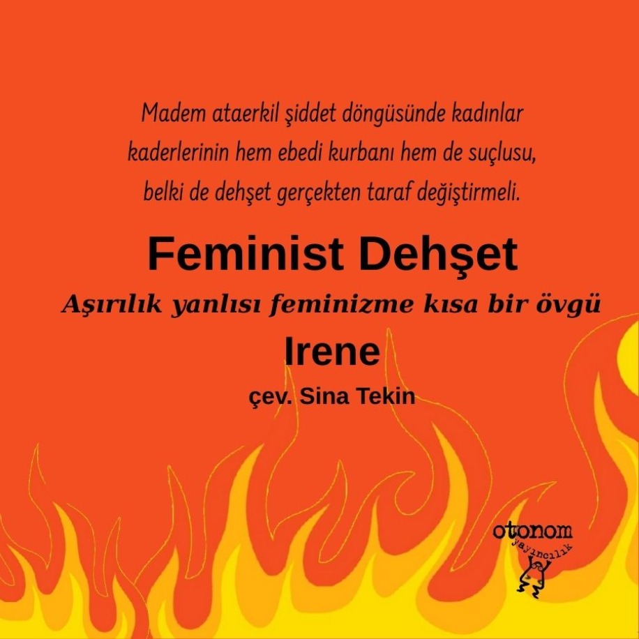 Feminist Dehşet: Aşırılık Yanlısı Feminizme Kısa Bir Övgü