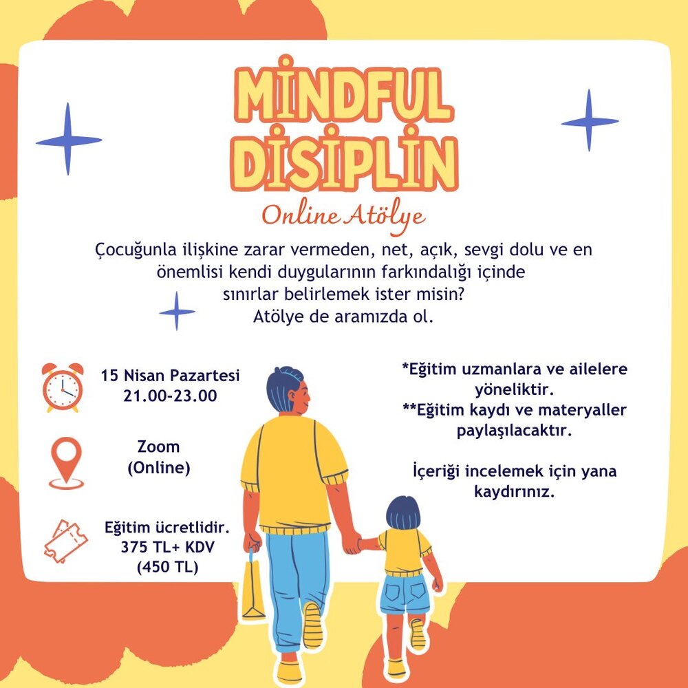 Mindful disiplin - 15 Nisan Atölye Kaydı