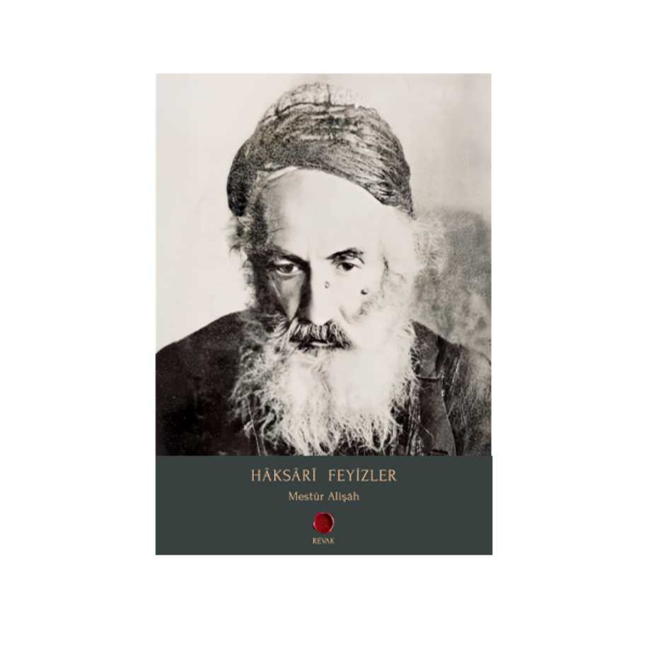 Hâksârî Feyizler // Mestûr Alişâh
