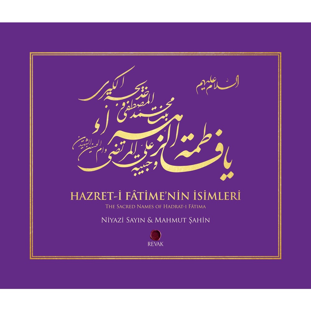 Hazret-i Fâtime‘nin İsimleri // The Sacred Names of Hadrat-i Fâtima