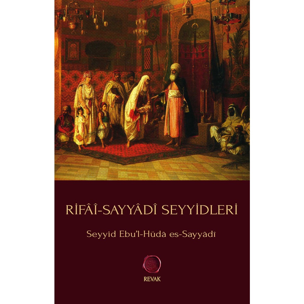 Rifâî-Sayyâdî Seyyidleri // Seyyid Ebu’l-Hüdâ es-Sayyâdî