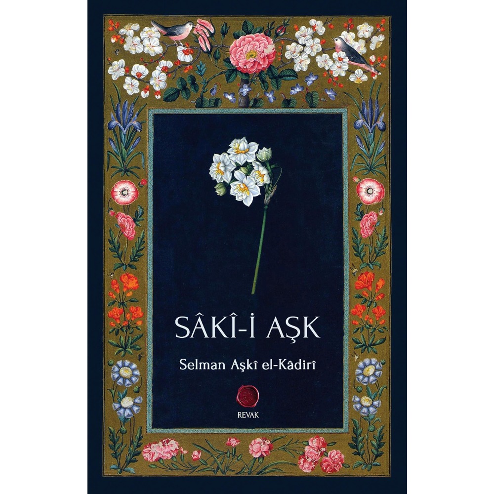 Sâkî-i Aşk // Selman Aşkî el-Kâdirî 