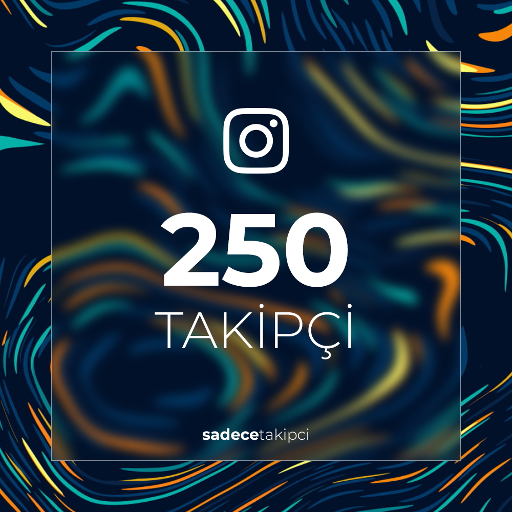 250 INSTAGRAM TAKİPÇİ