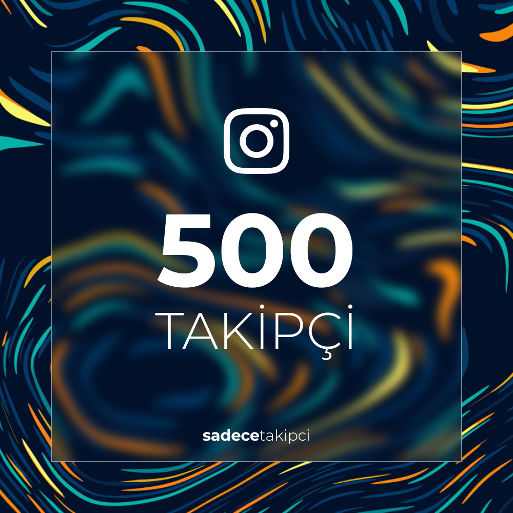 500 INSTAGRAM TAKİPÇİ