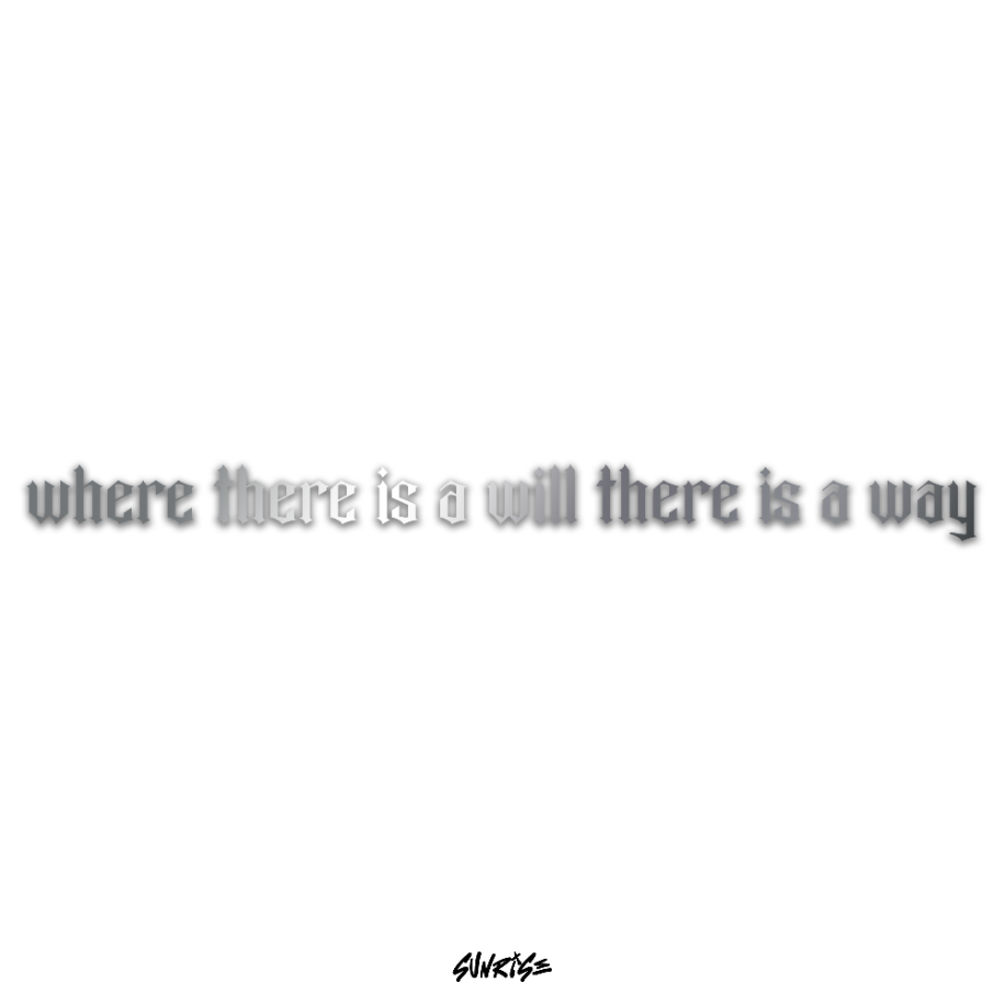 "Where there is a will there is a way" Sticker (Krom/Gold)