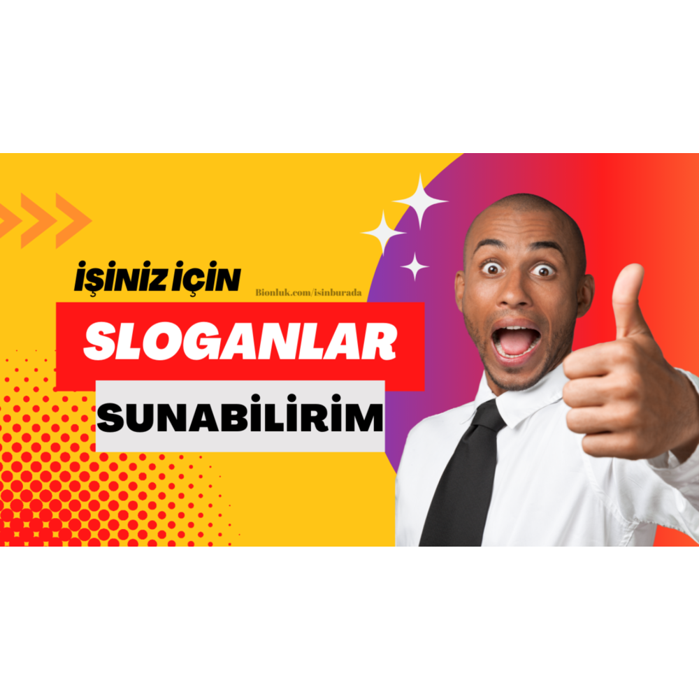İşiniz İçin Muhteşem 5 Sloganlar Hazırlayabilirim!