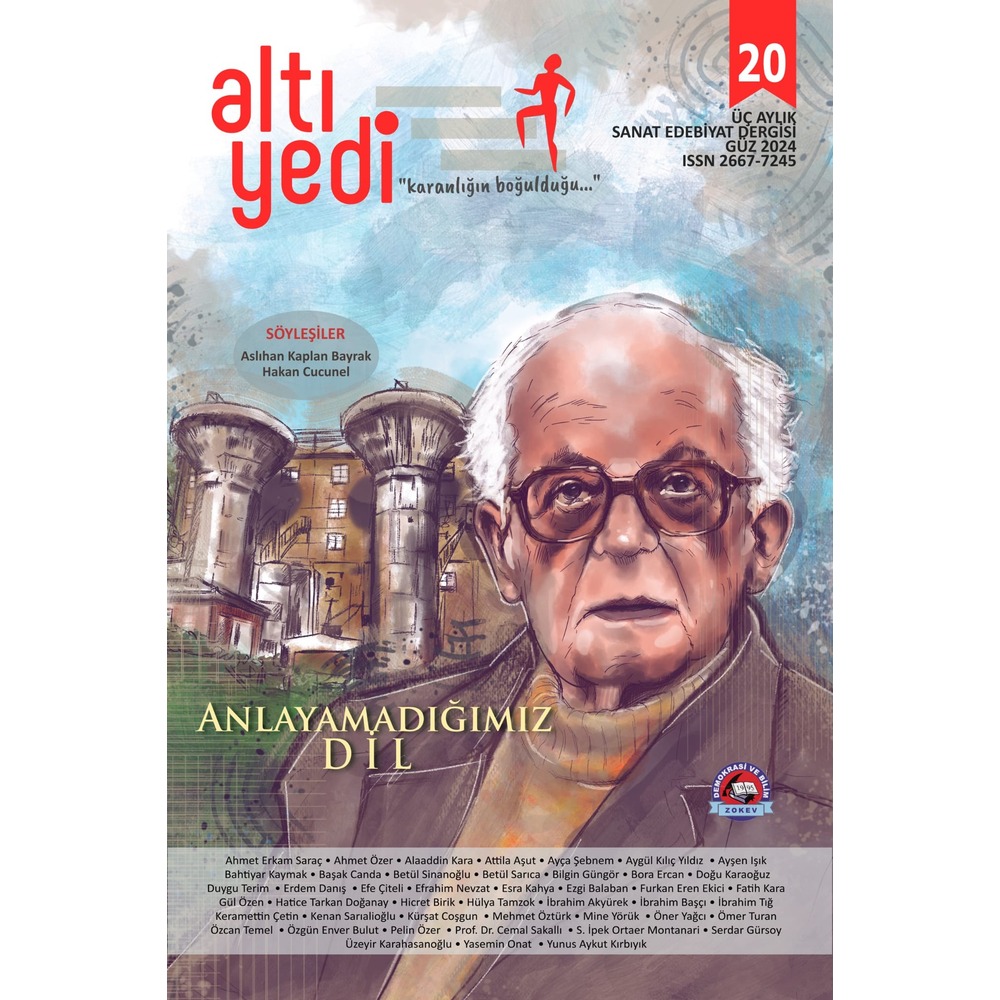 Altıyedi Sanat Edebiyat Dergisi 20. sayı: Anlayamadığımız Dil