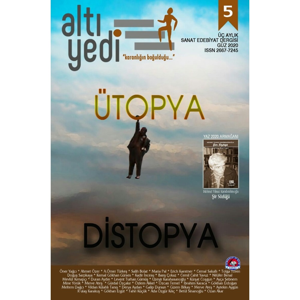 Altıyedi Sanat Edebiyat Dergisi, Sayı: 5, Ütopya/Distopya