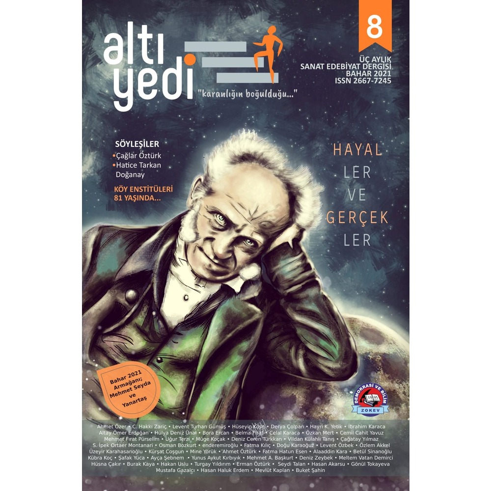 Altıyedi Sanat Edebiyat Dergisi, Sayı: 8, Hayaller ve Gerçekler