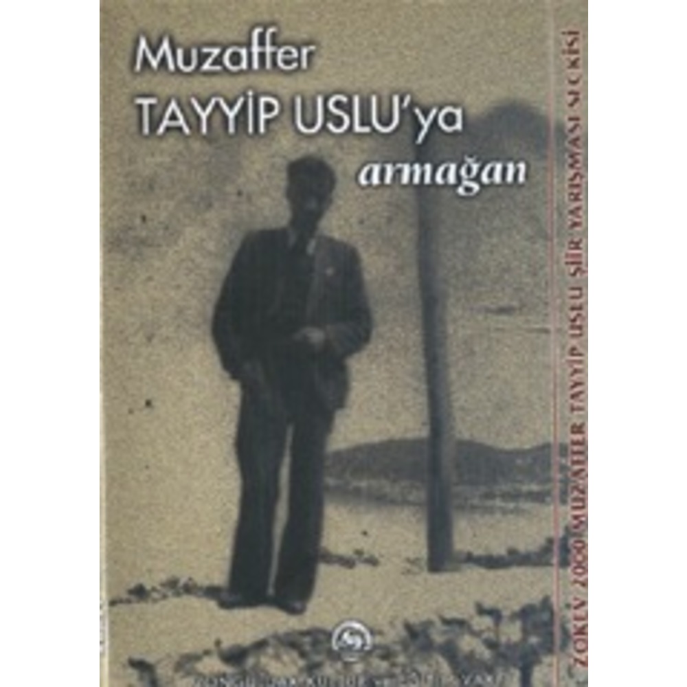 Muzaffer Tayyip Uslu’ya Armağan, ZOKEV, 2002