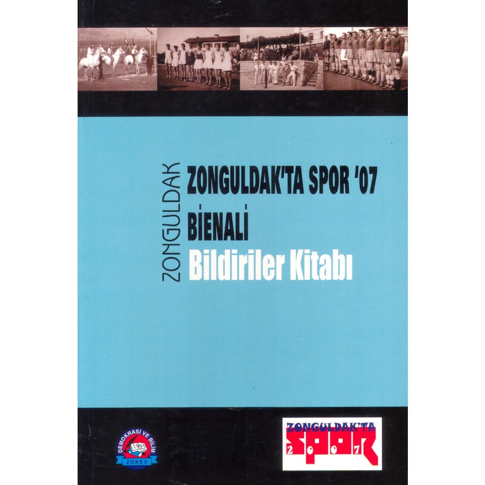 Zonguldak'ta Spor"07 Bienali Bildiriler Kitabı, ZOKEV, 2010