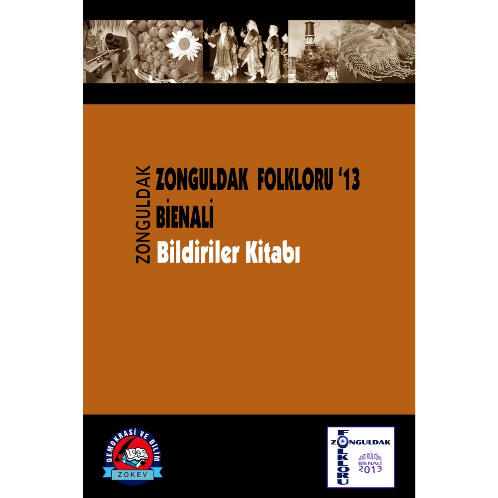 Zonguldak Folkloru”13 Bienali Bildiriler Kitabı, ZOKEV, 2016