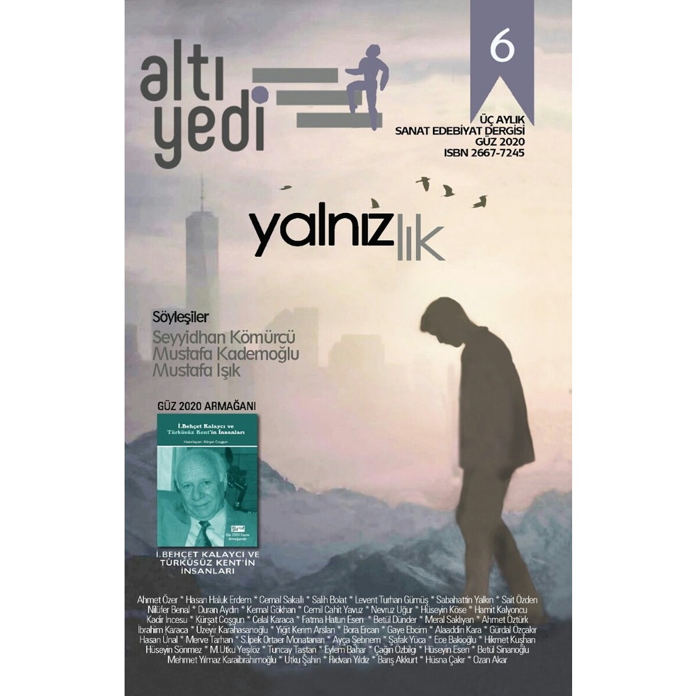 Altıyedi Sanat Edebiyat Dergisi, Sayı: 6, Yalnız-lık