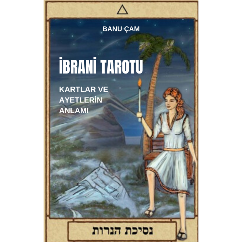 İBRANİ TAROTU KARTLAR VE AYETLERİN ANLAMI