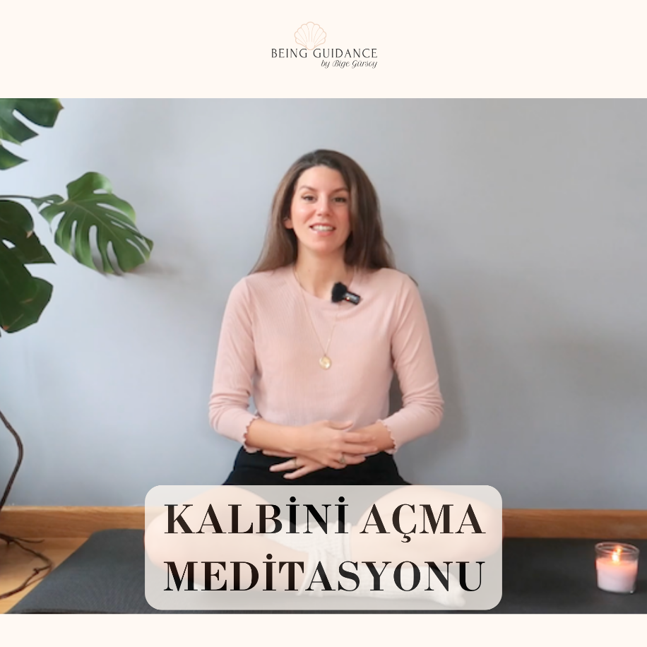 Kalbini Açma Meditasyonları