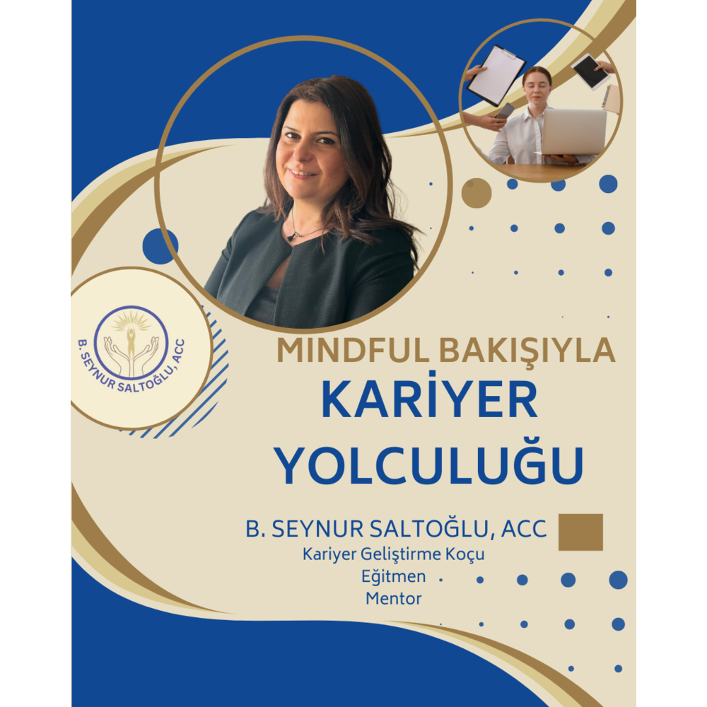 KARİYER YOLCULUĞUNDA MINDFUL YAKLAŞIM