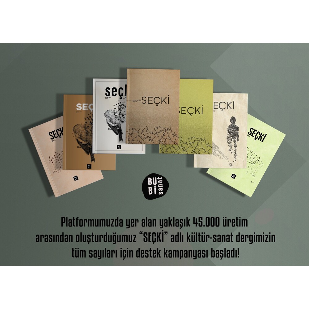 Seçki - Tüm Sayılar (E- Dergi) / Toplam 21 Sayı (Destek kampanyası) 