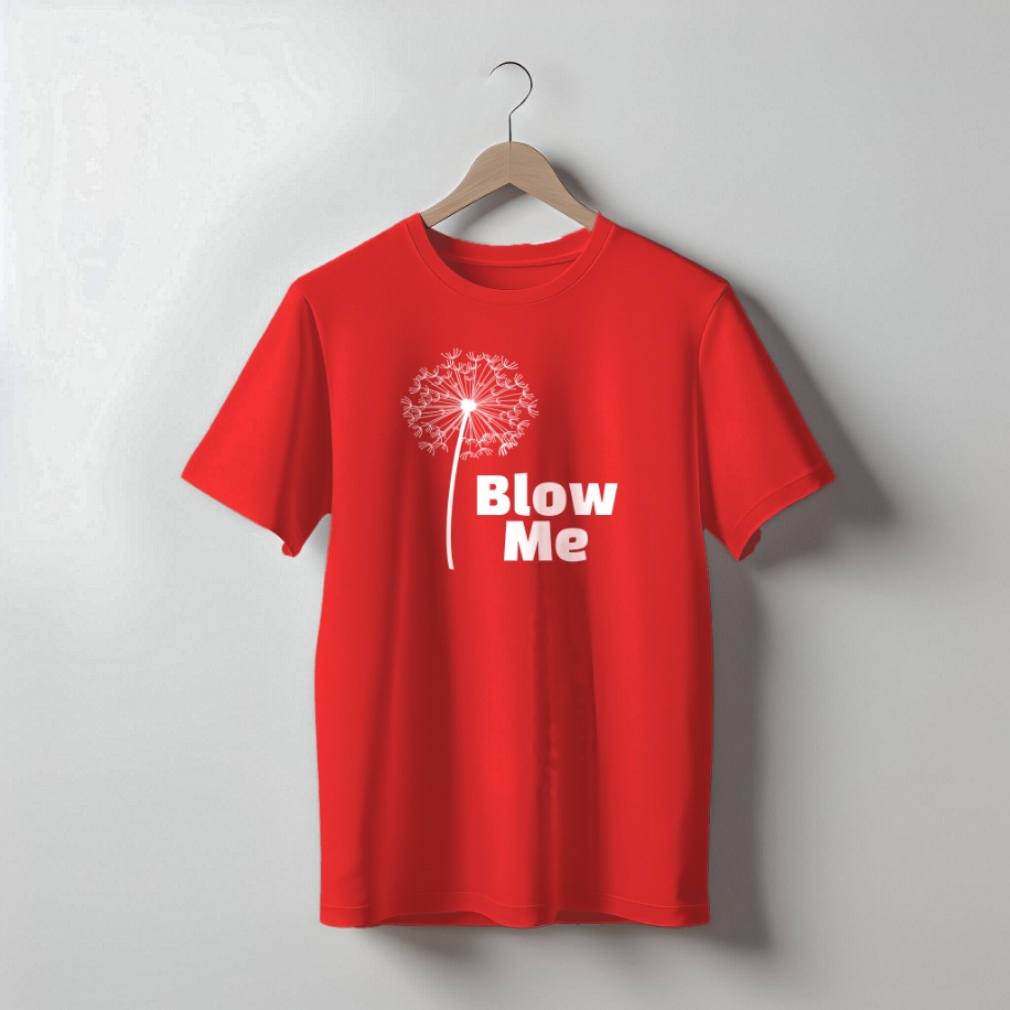 Blow Me Regular T-Shirt