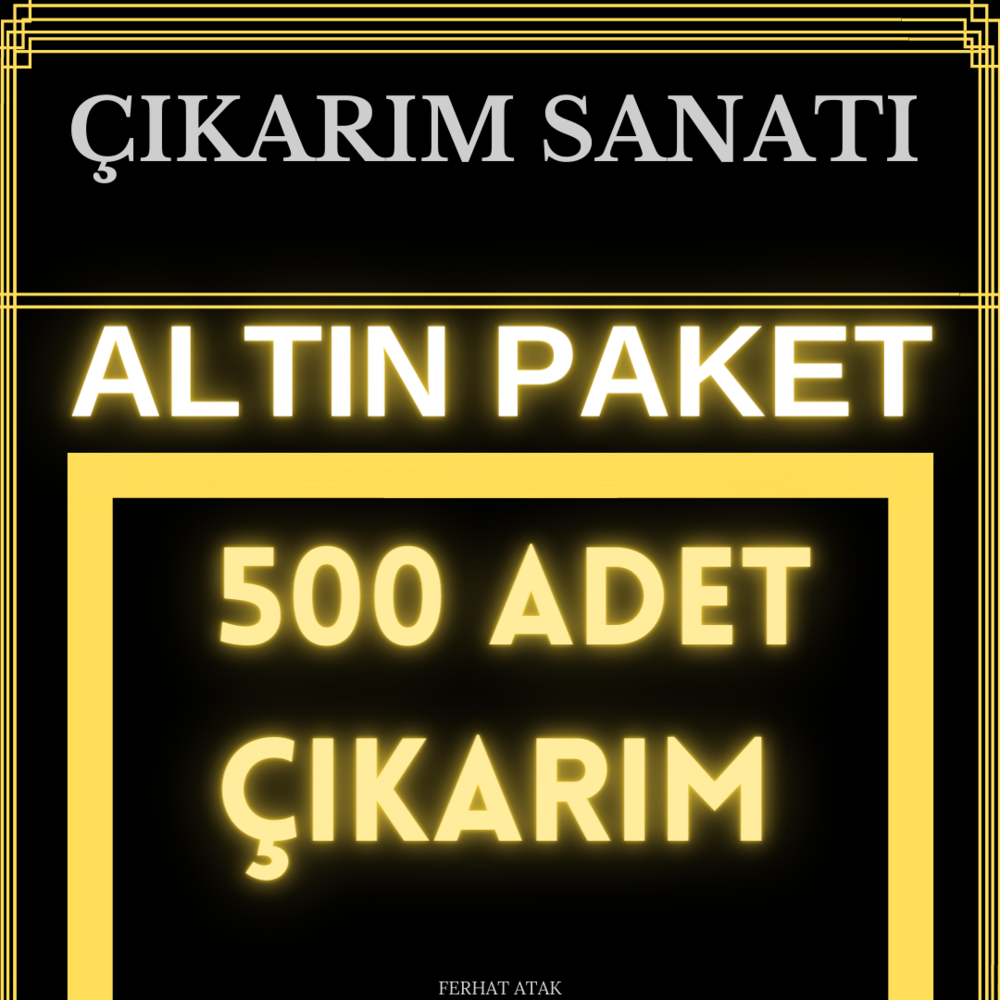 ÇIKARIM SANATI | ALTIN PAKET | 