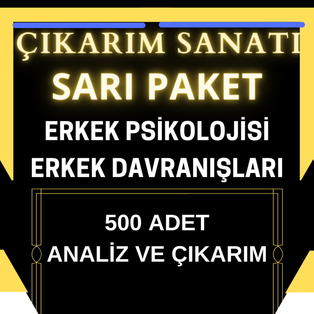 ÇIKARIM SANATI SARI PAKET (ERKEK PSİKOLOJİSİ ve ERKEK DAVRANIŞ ANALİZİ)