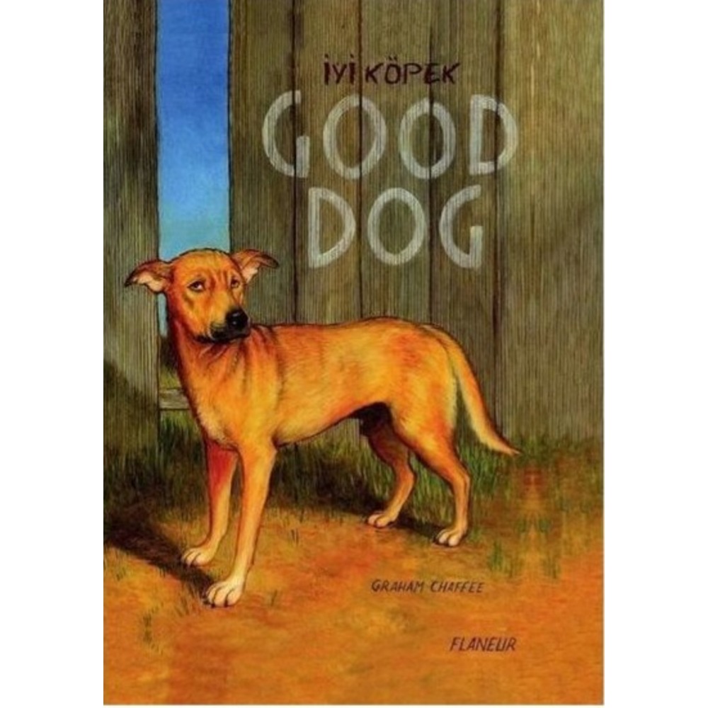 Graham Chaffee - İYİ KÖPEK / GOOD DOG 