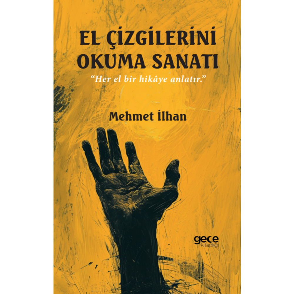 El Çizgilerini Okuma Sanatı - İmzalı Kitap 