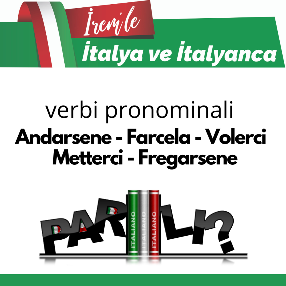 Andarsene, Farcela, Volerci, Metterci, Fregarsene - 5'li Verbi Pronominali Paketi