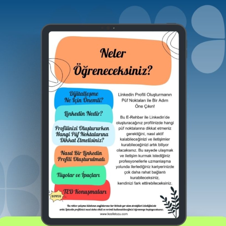 LINKEDIN Profili Oluşturmanın Püf Noktaları (Bugün Al, Hemen Başla!)