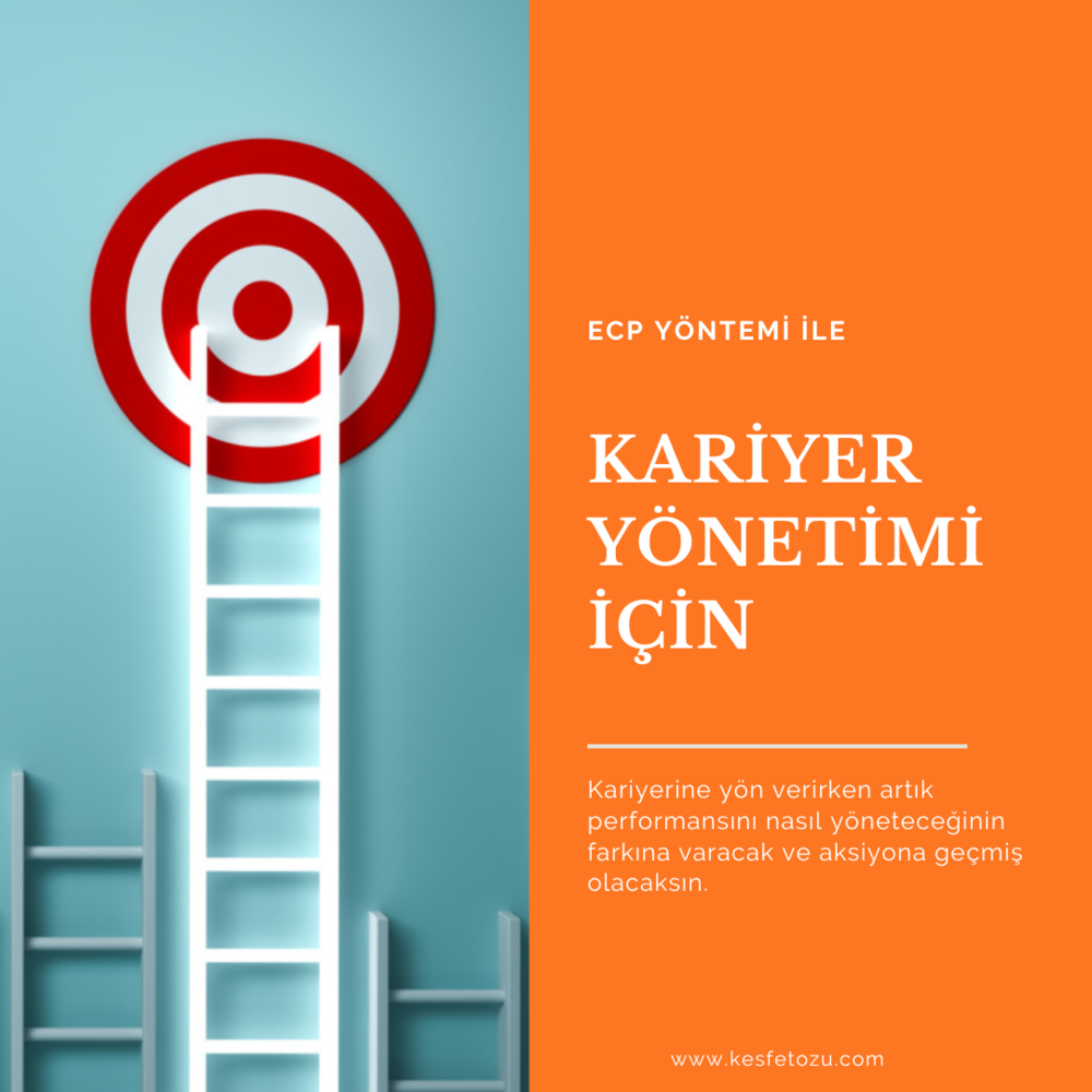 ECP Yöntemi İle Kariyer Yönetimi