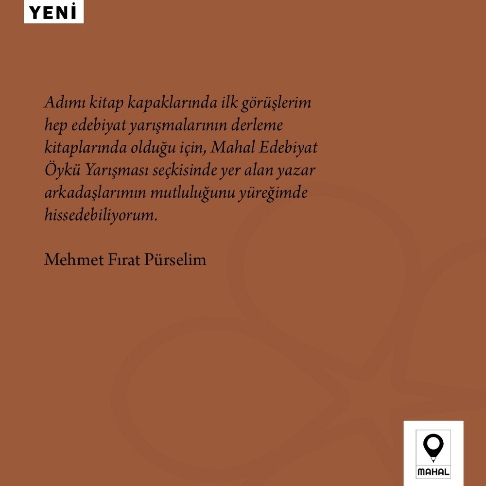 Mahal Edebiyat Öykü Yarışması Seçkisi - Âlemin O En Yağmurlu Gecesi - Öykü