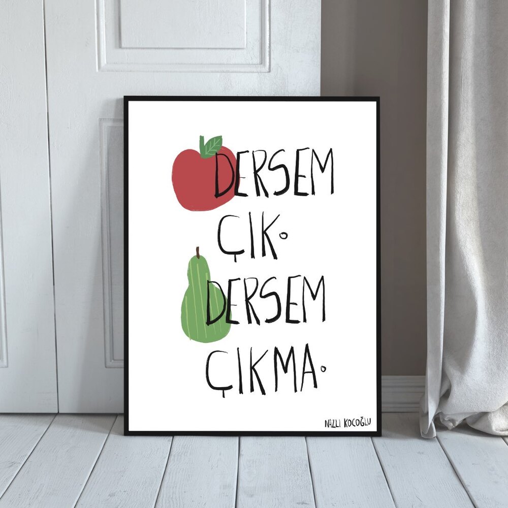 Elma dersem çık armut dersem çıkma