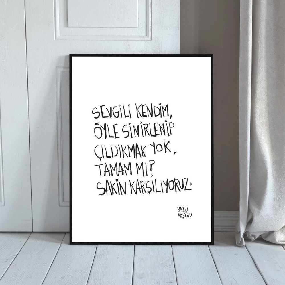 Sevgili kendim öyle sinirlenip…