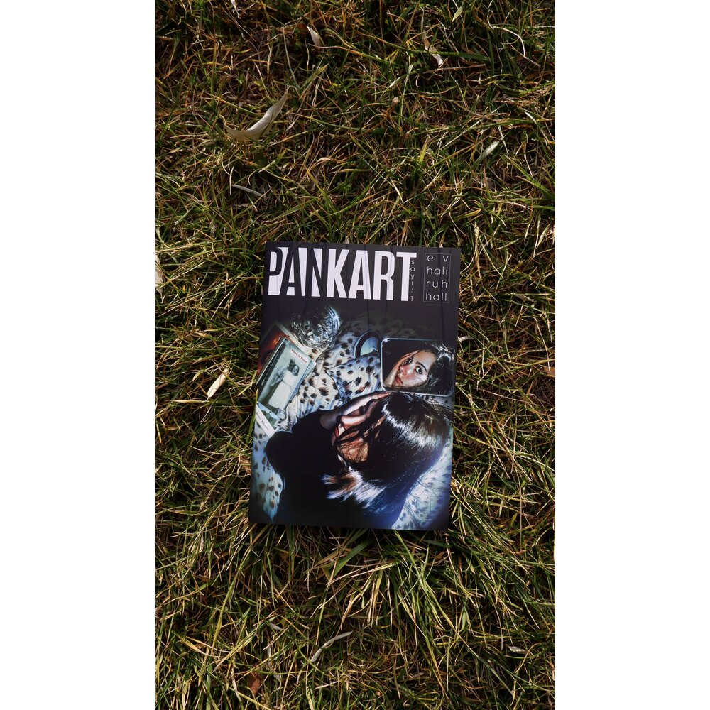 “Ev Hali, Ruh Hali” 1. Sayı 2. Baskı Pankart Magazine