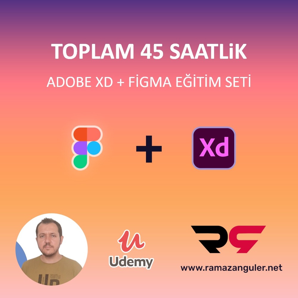 TOPLAM 45 SAATLiK  ADOBE XD + FİGMA EĞİTİM SETİ
