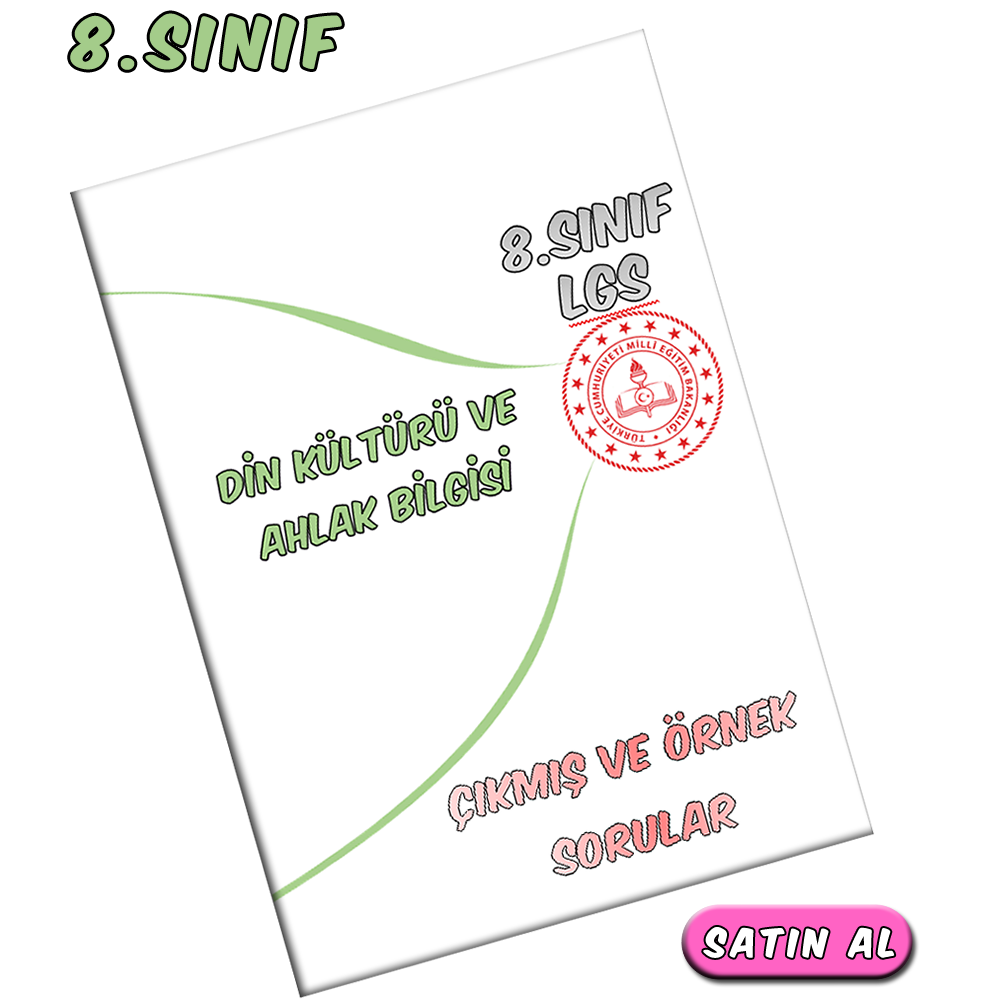8.Sınıf  Din Kültürü ve Ahlak Bilgisi Çıkmış ve Örnek Sorular