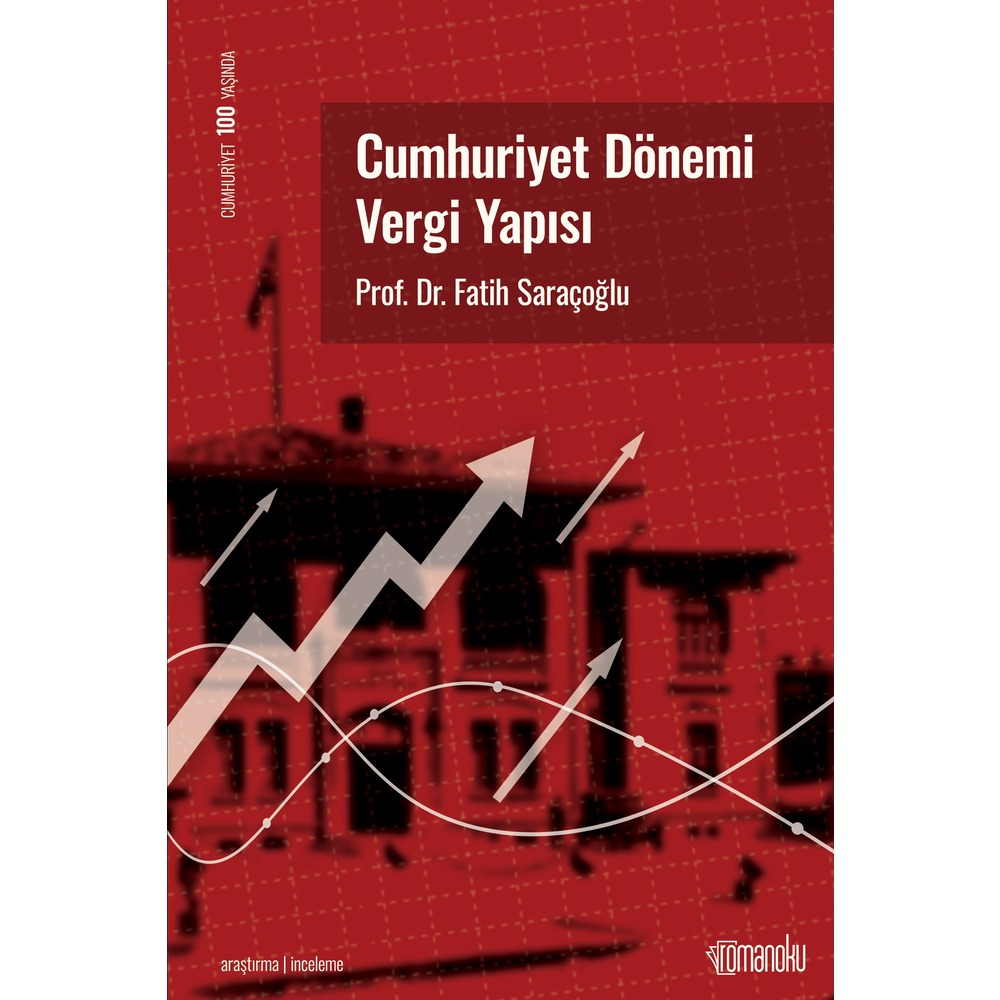 Cumhuriyet Dönemi Vergi Yapısı