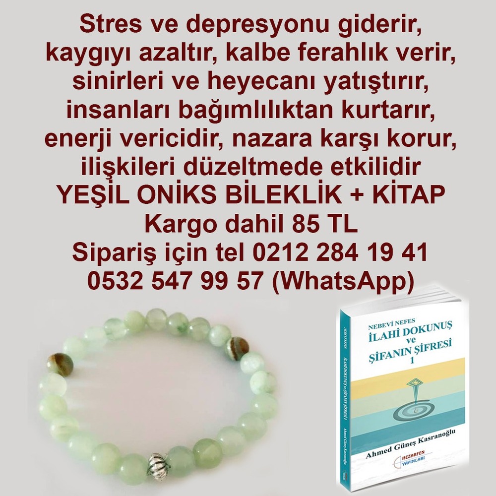 YEŞİL ONİKS TAŞI BİLEKLİK VE İLAHİ DOKUNUŞ KİTABI