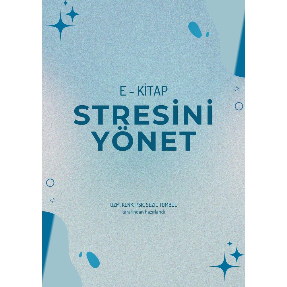 STRESİNİ YÖNETMEYİ ÖĞREN